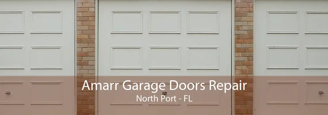 Amarr Garage Doors Repair North Port - FL