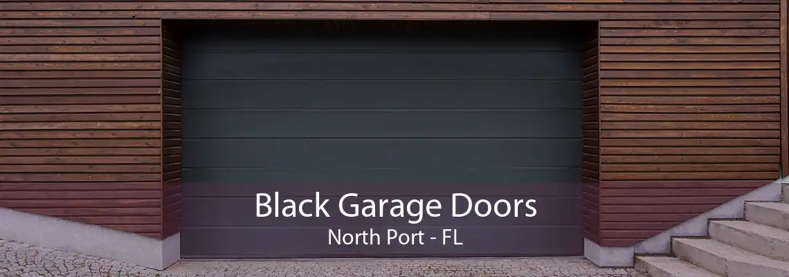 Black Garage Doors North Port - FL