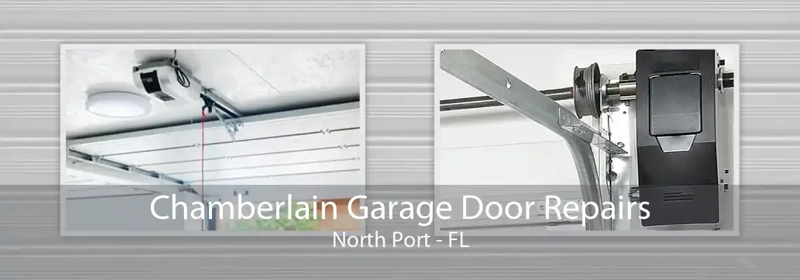 Chamberlain Garage Door Repairs North Port - FL