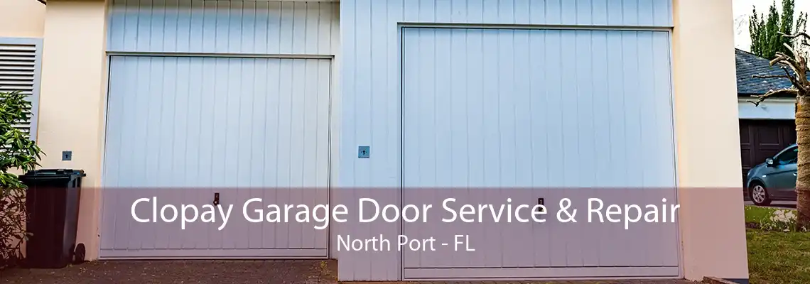 Clopay Garage Door Service & Repair North Port - FL