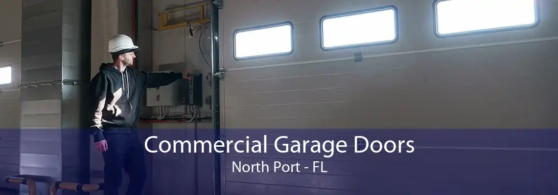 Commercial Garage Doors North Port - FL
