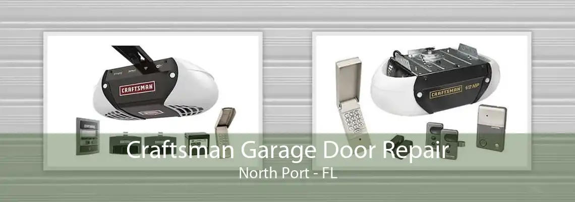 Craftsman Garage Door Repair North Port - FL