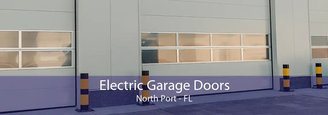 Electric Garage Doors North Port - FL