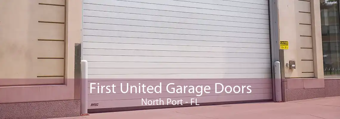 First United Garage Doors North Port - FL