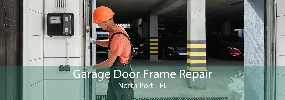 Garage Door Frame Repair North Port - FL