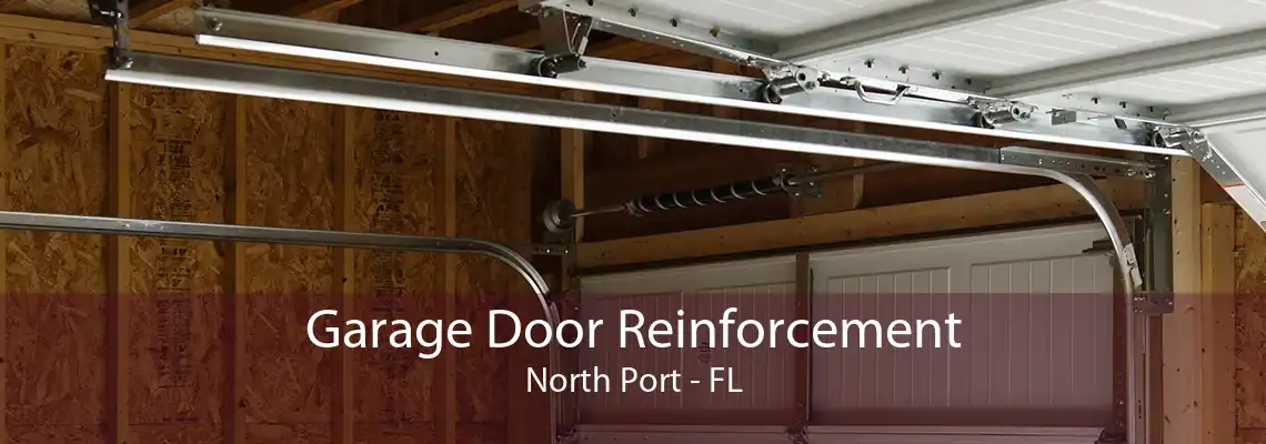 Garage Door Reinforcement North Port - FL