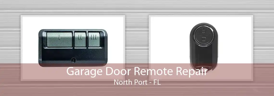 Garage Door Remote Repair North Port - FL
