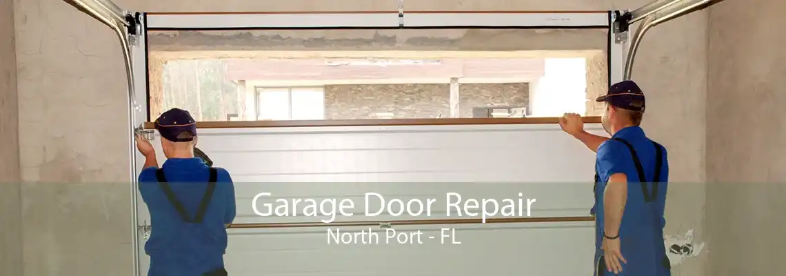 Garage Door Repair North Port - FL