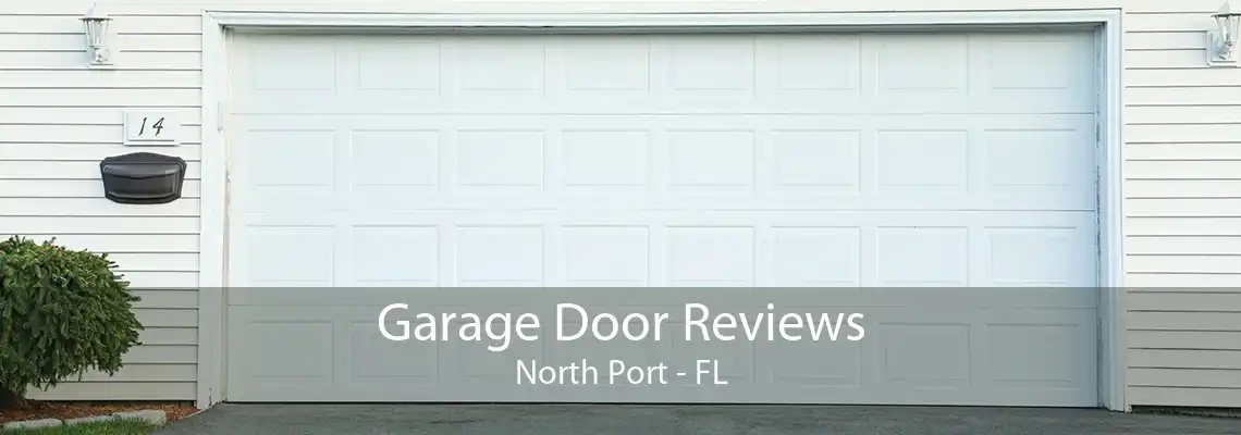 Garage Door Reviews North Port - FL