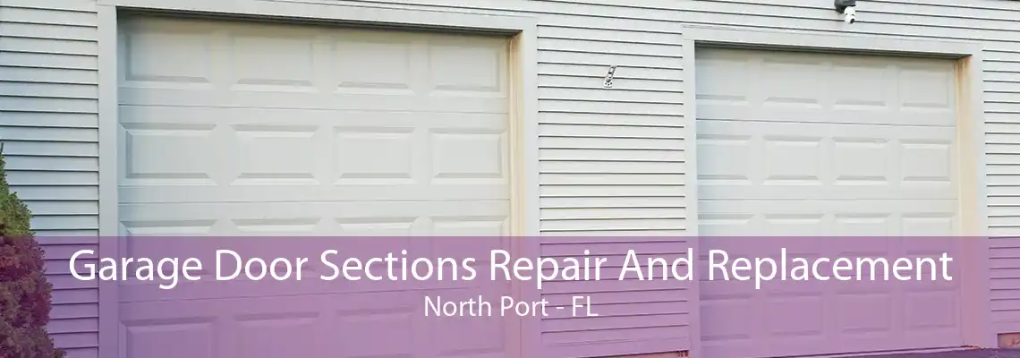 Garage Door Sections Repair And Replacement North Port - FL