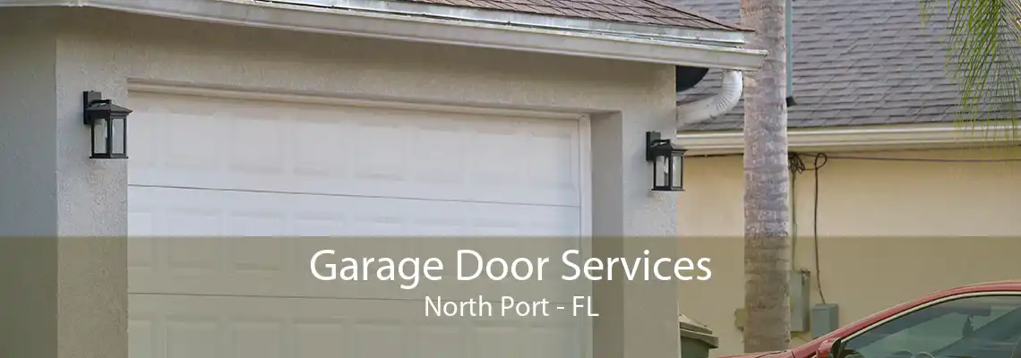 Garage Door Services North Port - FL