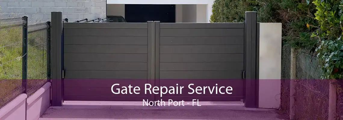 Gate Repair Service North Port - FL
