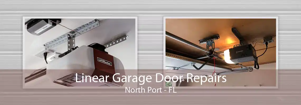 Linear Garage Door Repairs North Port - FL