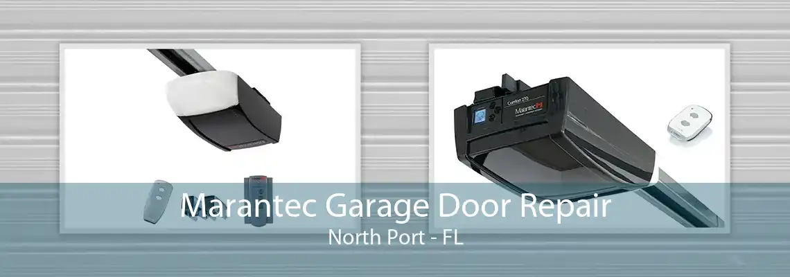 Marantec Garage Door Repair North Port - FL