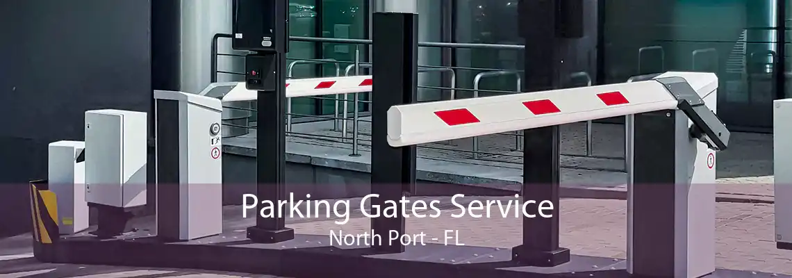 Parking Gates Service North Port - FL