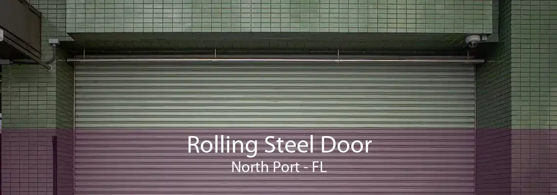 Rolling Steel Door North Port - FL